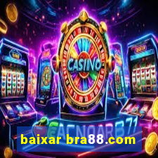 baixar bra88.com